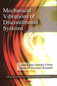 bokomslag Mechanical Vibrations of Discontinuous Systems