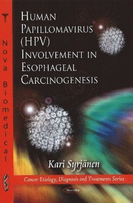 bokomslag Human Papillomavirus (HPV) Involvement in Esophageal Carcinogensis