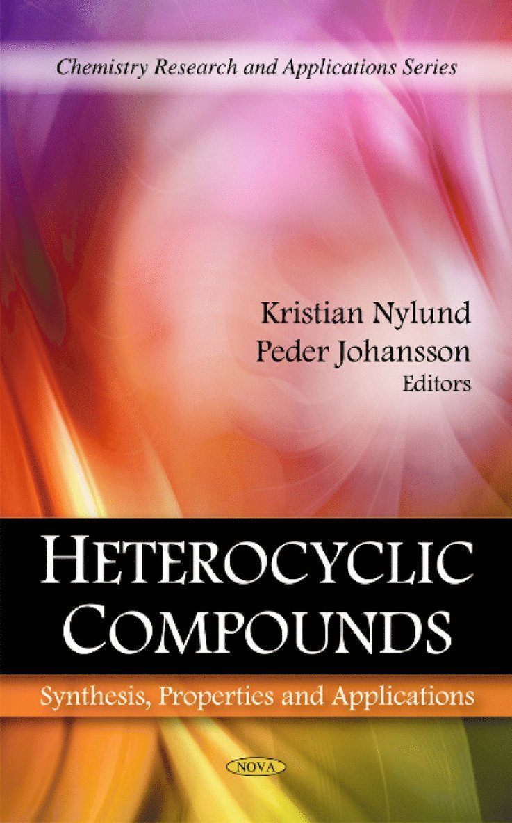 Kristian Nylund, Peder Johansson - Heterocyclic Compounds, Inbunden