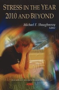 bokomslag Stress in the Year 2010 & Beyond