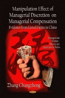 bokomslag Manipulation Effect of Managerial Discretion on Managerial Compensation