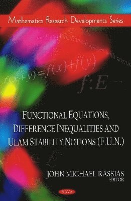bokomslag Functional Equations, Difference Inequalities & Ulam Stability Notions (F.U.N.)