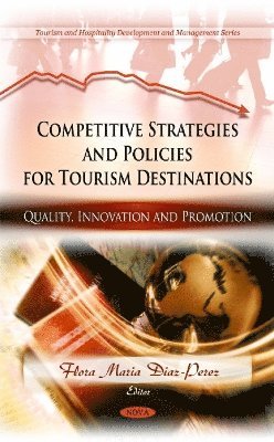 bokomslag Competitive Strategies & Policies for Tourism Destinations