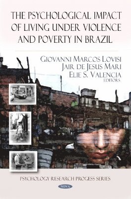 bokomslag Psychological Impact of Living Under Violence & Poverty in Brazil