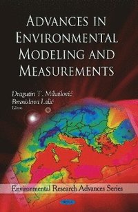 bokomslag Advances in Environmental Modeling & Measurements