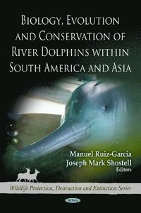 bokomslag Biology, Evolution & Conservation of River Dolphins within South America & Asia
