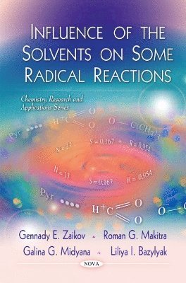 bokomslag Influence of the Solvents on Some Radical Reactions