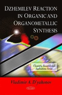 bokomslag Dzhemilev Reaction in Organic & Organometallic Synthesis