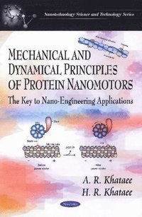 bokomslag Mechanical & Dynamical Principles of Protein Nanomotors
