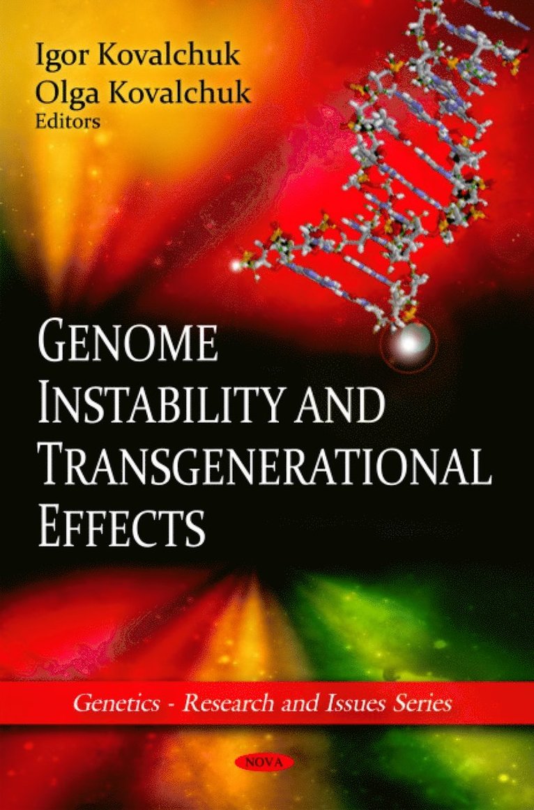 Igor Kovalcuk, Olga Kovalchuk - Genome Instability & Transgenerational Effects, Inbunden