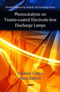 bokomslag Photocatalysis on Titania-Coated Electrode-less Discharge Lamps