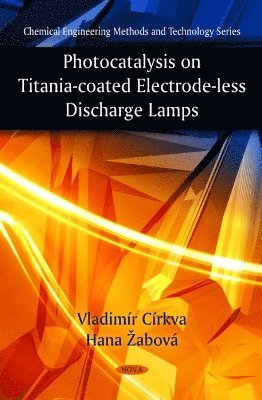 bokomslag Photocatalysis on Titania-Coated Electrode-less Discharge Lamps