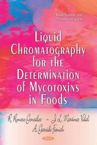 bokomslag Liquid Chromatography for the Determination of Mycotoxins in Foods