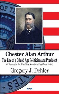 bokomslag Chester Alan Arthur
