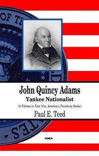 bokomslag John Quincy Adams