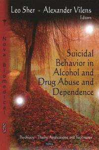 bokomslag Suicidal Behavior in Alcohol & Drug Abuse & Dependence
