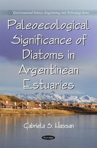 bokomslag Paleoecological Signifance of Diatoms in Argentinean Estuaries