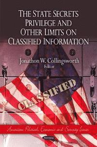 bokomslag State Secrets Privilege & Other Limits on Classified Information