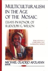 bokomslag Multiculturalism in the Age of the Mosaic