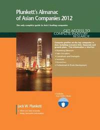 bokomslag Plunkett's Almanac of Asian Companies 2012