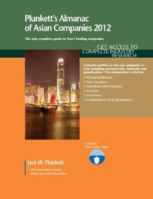 Plunkett - Plunkett's Almanac of Asian Companies 2012, Häftad