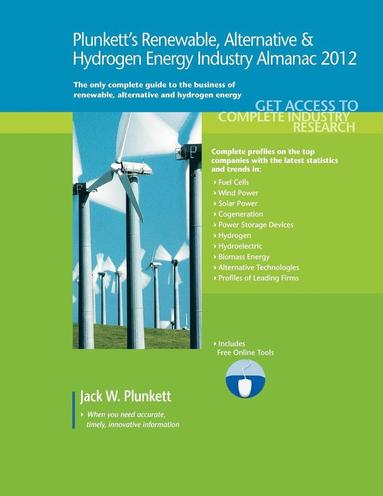 bokomslag Plunkett's Renewable, Alternative & Hydrogen Energy Industry Almanac 2012