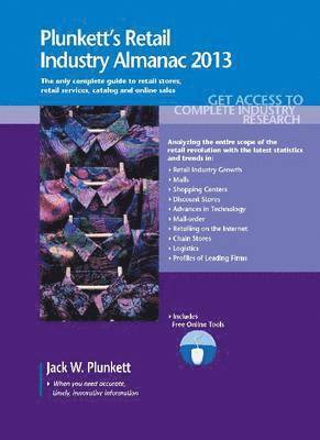 bokomslag Plunkett's Retail Industry Almanac 2013