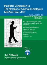 bokomslag Plunkett's Companion to the Almanac of American Employers 2013