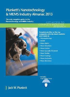 Plunkett's Nanotechnology & MEMs Industry Almanac 2013 1