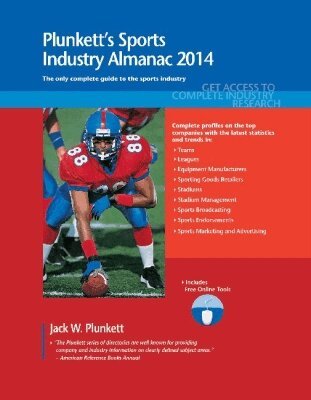 Jack W. Plunkett - Plunkett's Sports Industry Almanac 2014, Häftad
