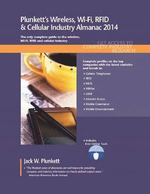 bokomslag Plunkett's Wireless, Wi-Fi, RFID & Cellular Industry Almanac 2014