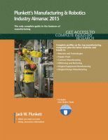 bokomslag Plunkett's Manufacturing & Robotics Industry Almanac 2015