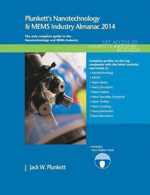 bokomslag Plunkett's Nanotechnology & MEMs Industry Almanac 2014