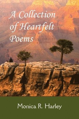 A Collection of Heartfelt Poems 1