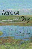 Across the Way: Tidelands