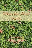 bokomslag Where the Mind Dwells