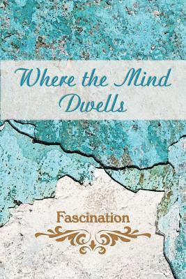 bokomslag Where the Mind Dwells