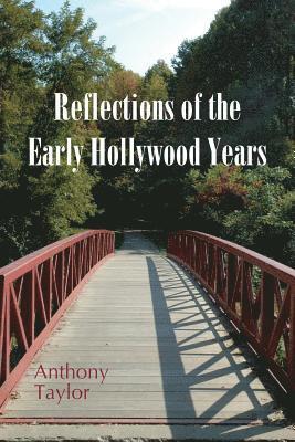 bokomslag Reflections of the Early Hollywood Years