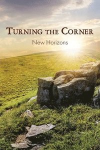 bokomslag Turning the Corner: New Horizons