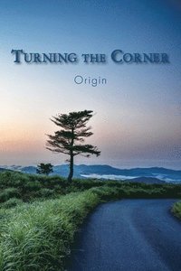 bokomslag Turning the Corner: Origin