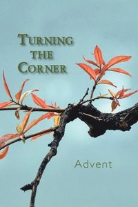 bokomslag Turning the Corner: Advent