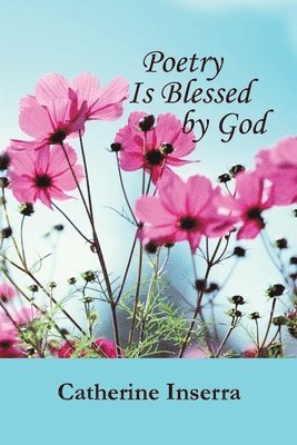 bokomslag Poetry Is Blessed by God