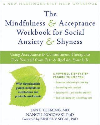 bokomslag The Mindfulness & Acceptance Workbook for Social Anxiety & Shyness