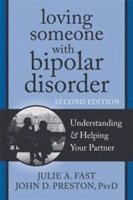 bokomslag Loving Someone with Bipolar Disorder, Second Edition