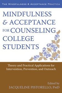 bokomslag Mindfulness and Acceptance for Counseling College Students
