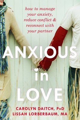 Carolyn Daitch - Anxious in Love, Häftad