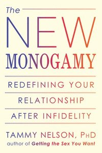 bokomslag The New Monogamy