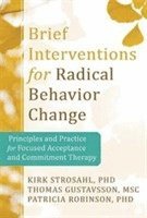 bokomslag Brief Interventions for Radical Behavior Change