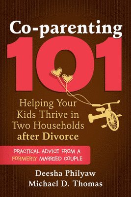 Deesha Philyaw, Michael D. Thomas, Michael D Thomas - Co-parenting 101, Häftad