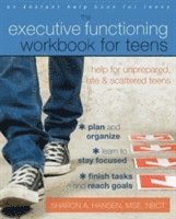Sharon A. Hansen - Executive Functioning Workbook for Teens, Häftad